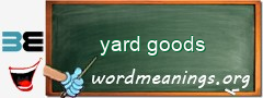 WordMeaning blackboard for yard goods